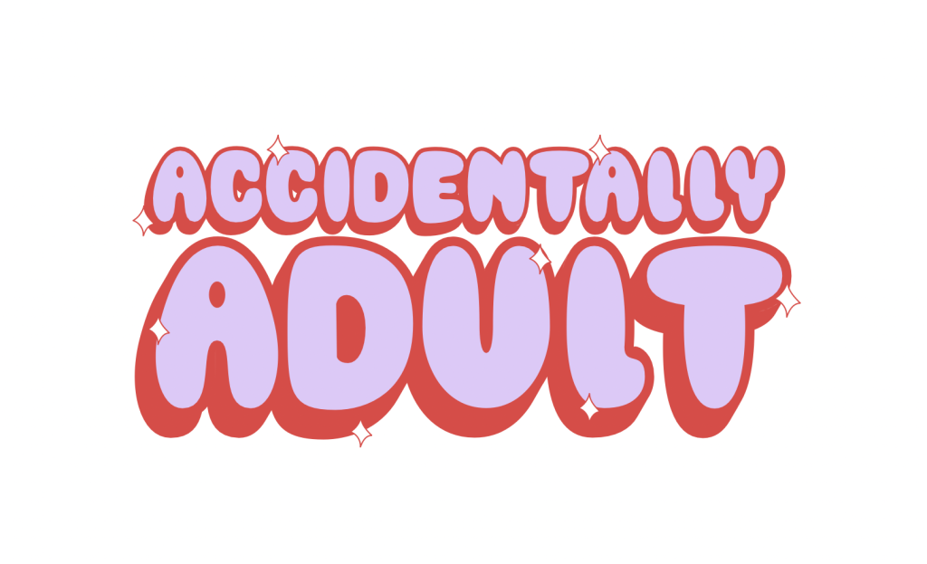 From Dbag Relationship to Accidentally Grownup